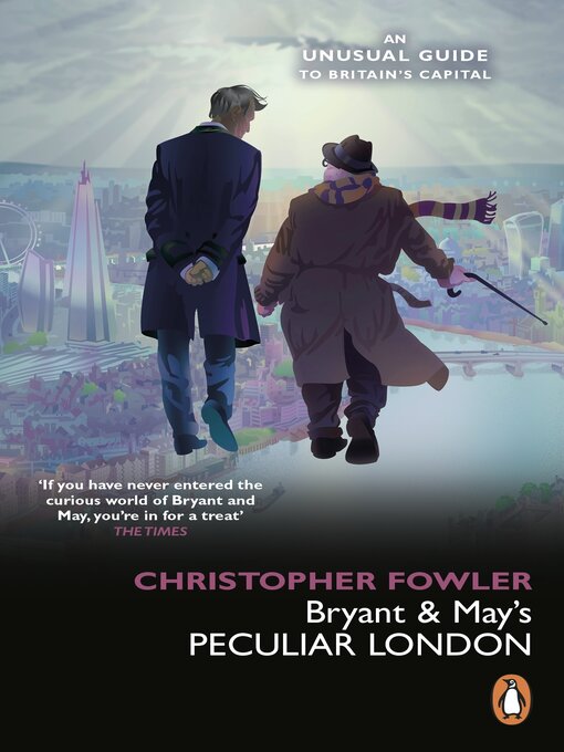 Title details for Bryant & May's Peculiar London by Christopher Fowler - Available